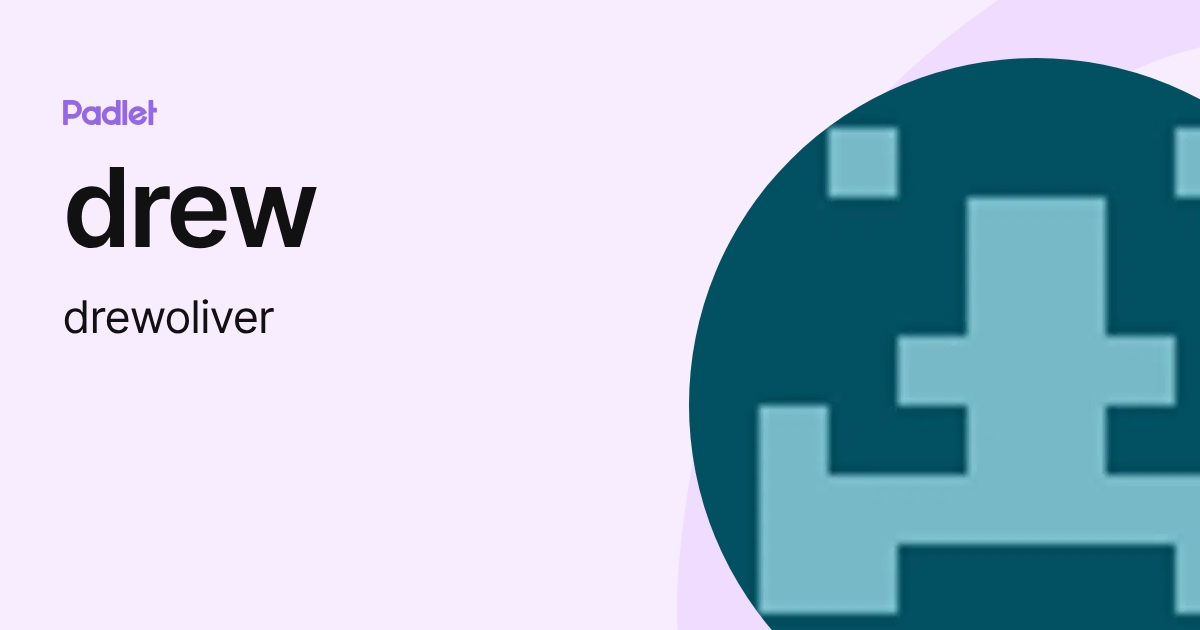 drew (drewoliver) profile | Padlet