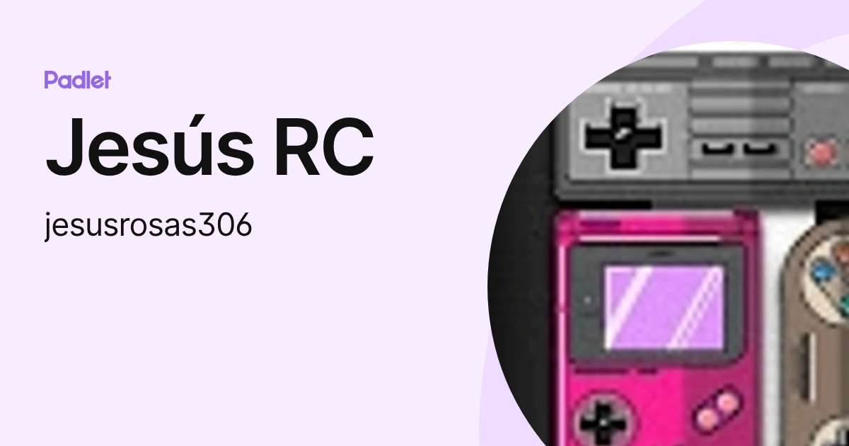Jesús RC (jesusrosas306) profile | Padlet