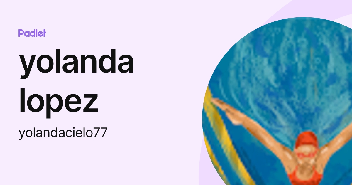 yolanda lopez (yolandacielo77) profile | Padlet