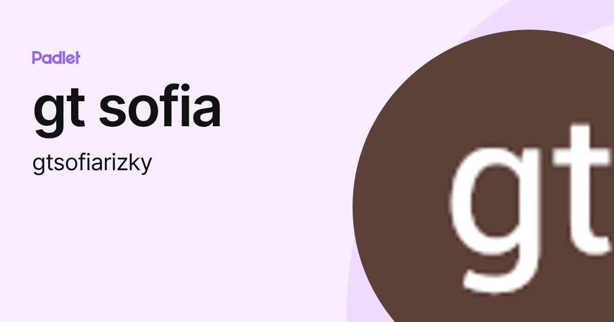 gt sofia (gtsofiarizky) profile | Padlet