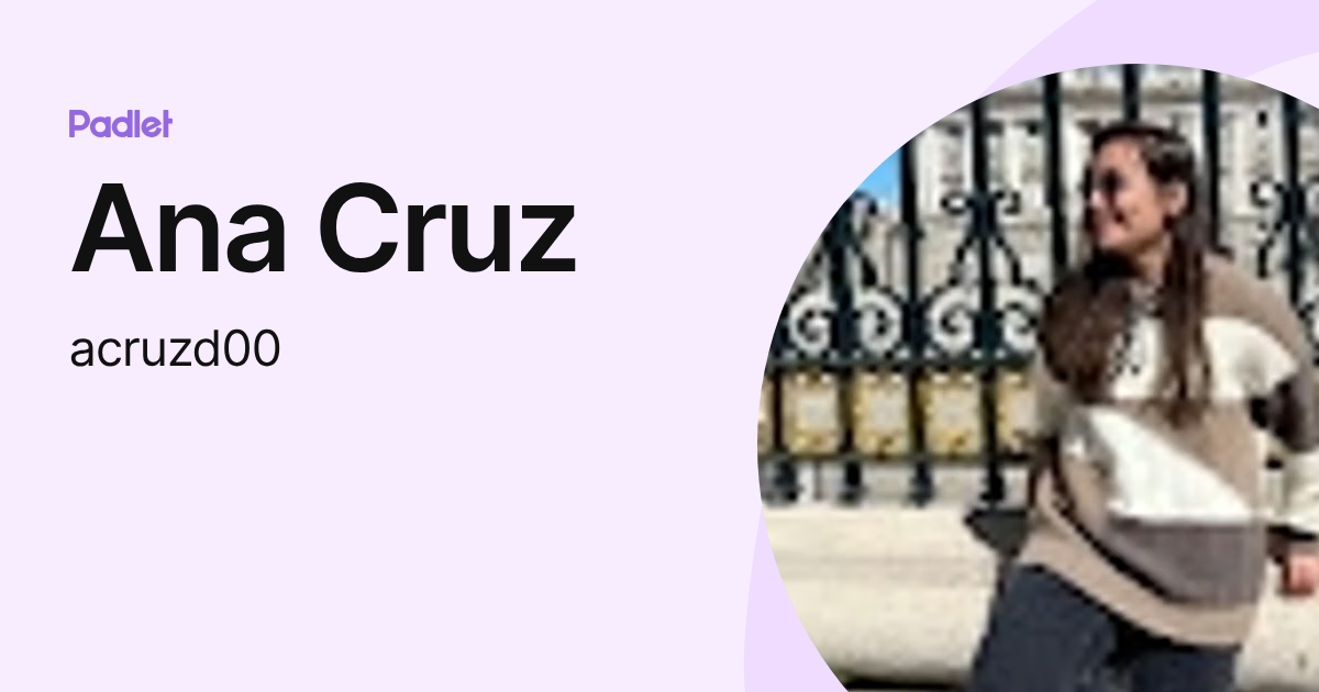Ana Cruz (acruzd00) profile | Padlet