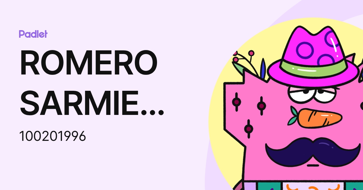 ROMERO SARMIENTO,GREYS ANGELA (100201996) profile | Padlet