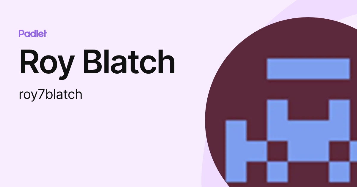 Roy Blatch (roy7blatch) profile | Padlet