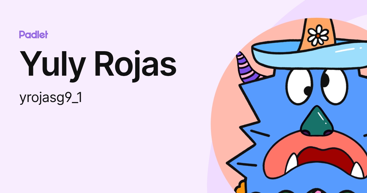 Yuly Rojas (yrojasg9_1) profile | Padlet