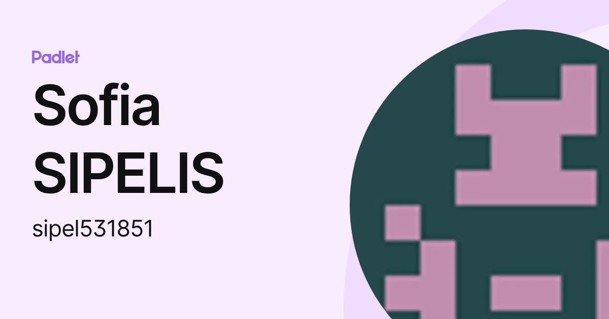 Sofia SIPELIS (sipel531851) profile | Padlet