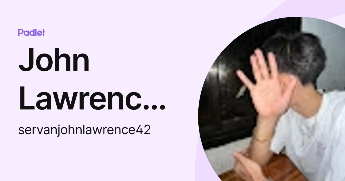John Lawrence Coricor (enz) (servanjohnlawrence42) profile | Padlet
