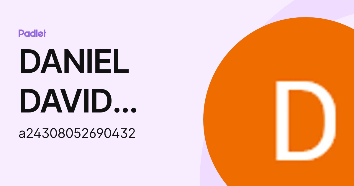 DANIEL DAVID SANCHEZ ROBLEDO (a24308052690432) profile | Padlet