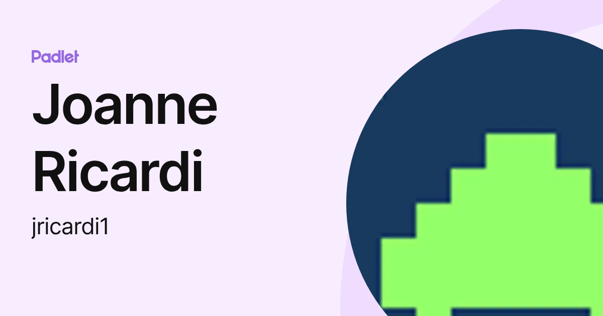 Joanne Ricardi (jricardi1) profile | Padlet
