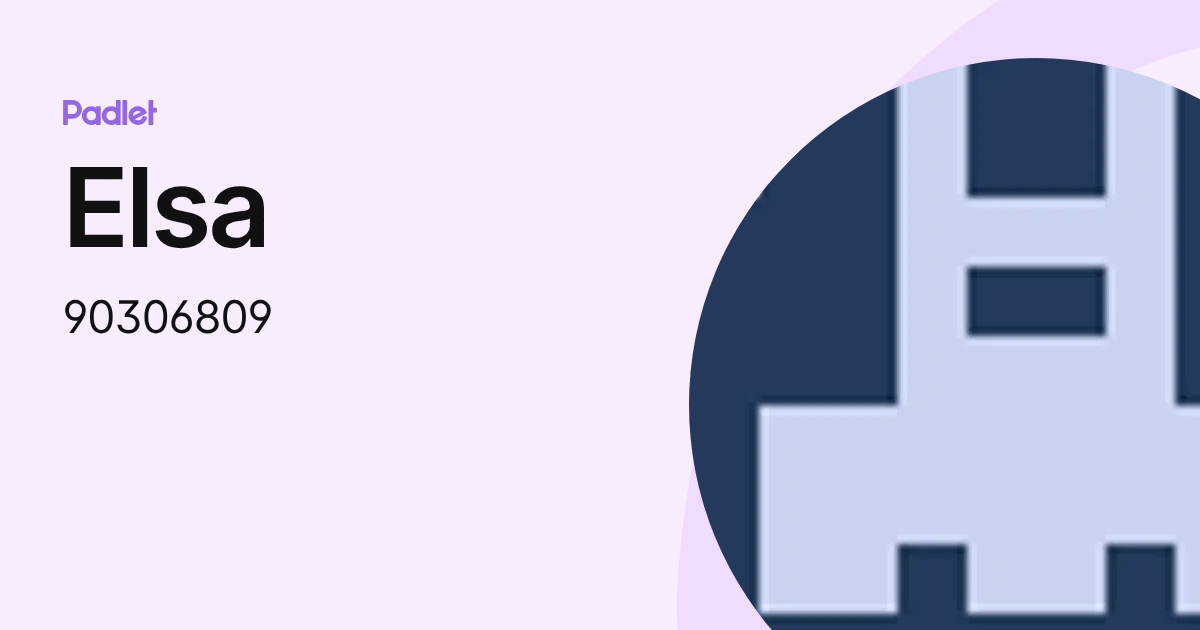 Elsa (90306809) profile | Padlet