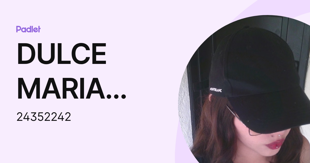 DULCE MARIA RODRIGUEZ MAY (24352242) profile | Padlet