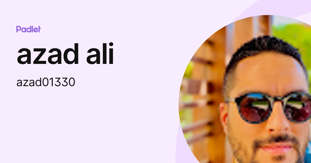 azad ali (azad01330) profile | Padlet