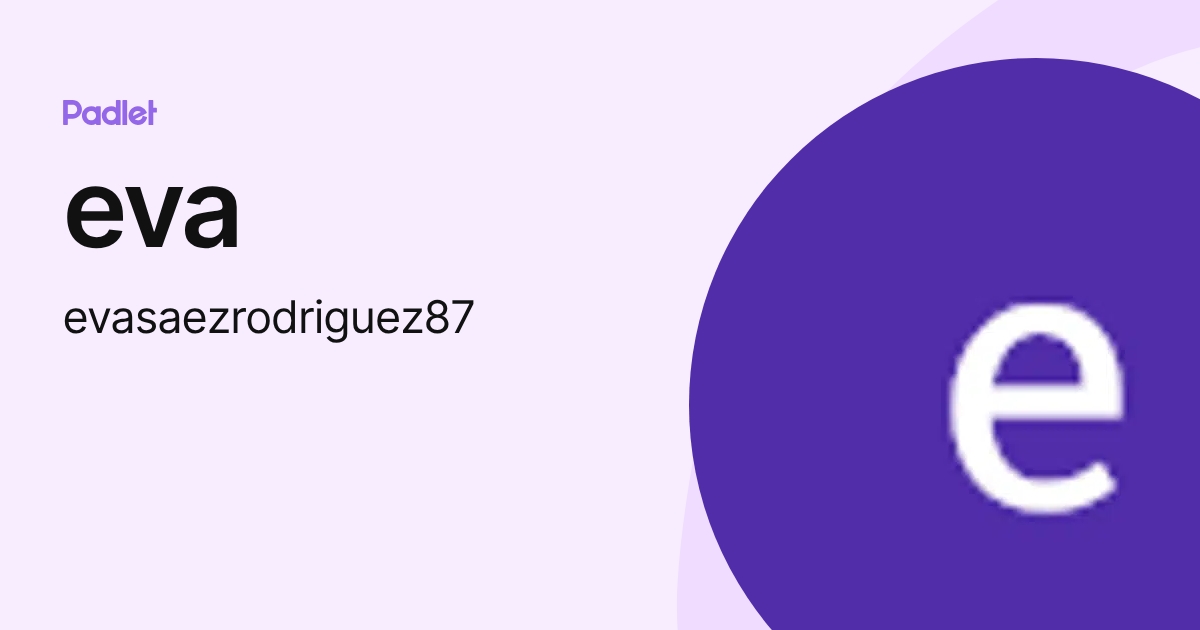 eva (evasaezrodriguez87) profile | Padlet