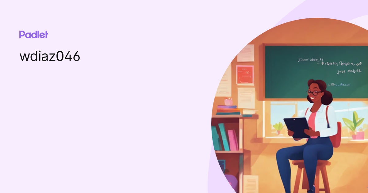 wdiaz046 profile | Padlet