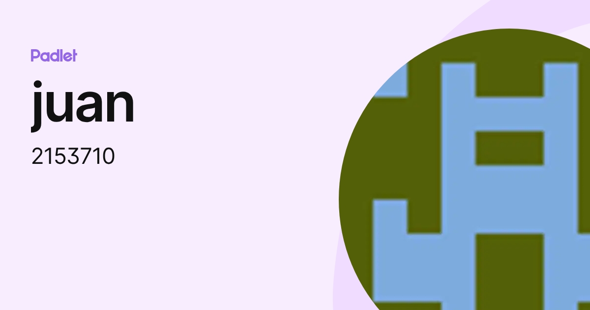 juan (2153710) profile | Padlet