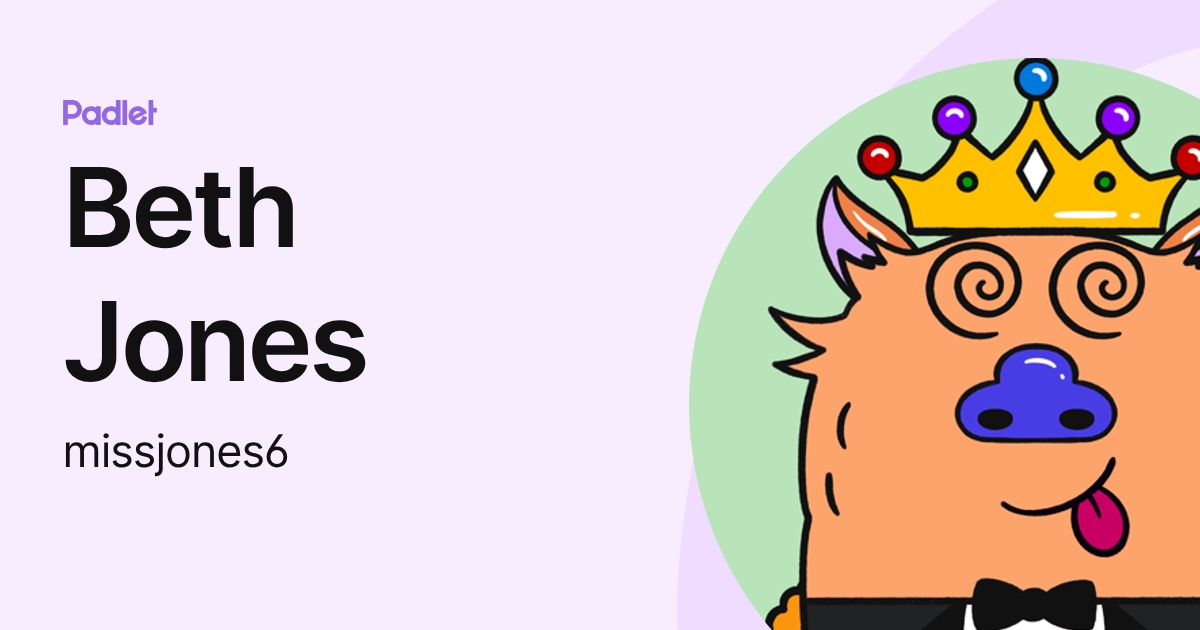 Beth Jones (missjones6) profile | Padlet