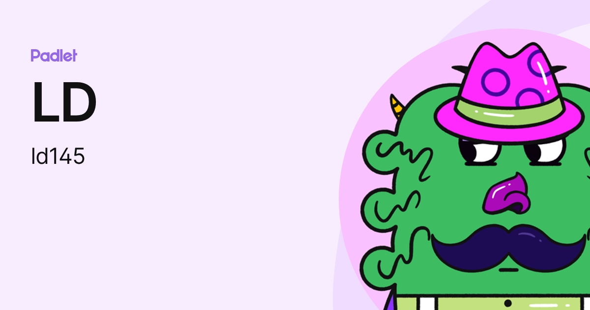 LD (ld145) profile | Padlet