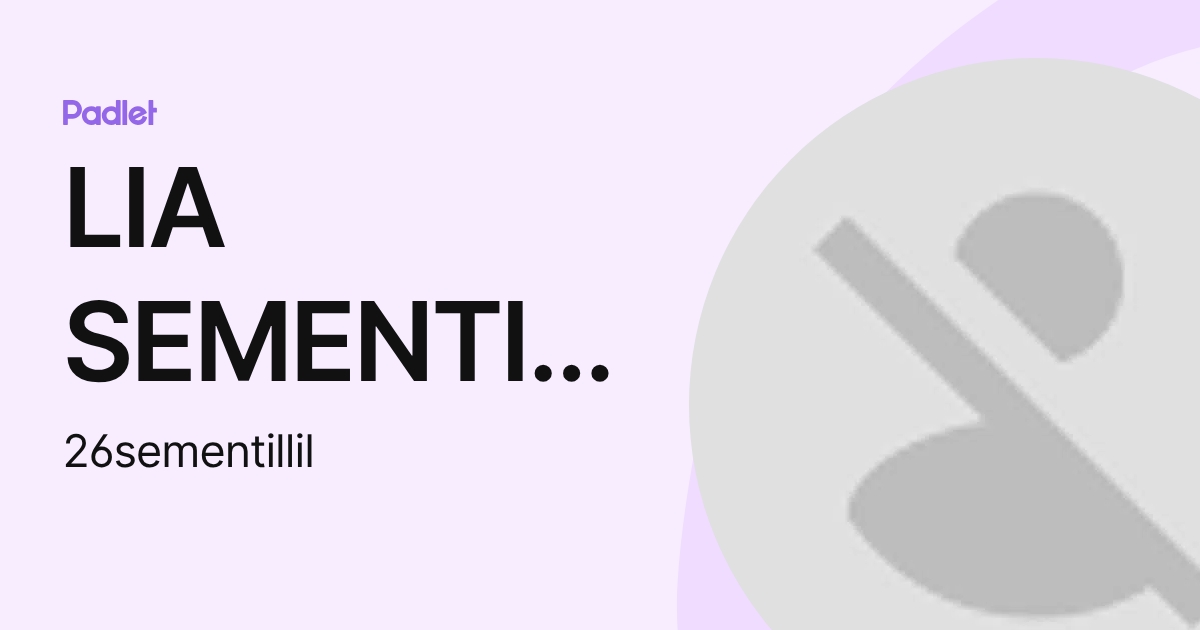LIA SEMENTILLI (26sementillil) profile | Padlet