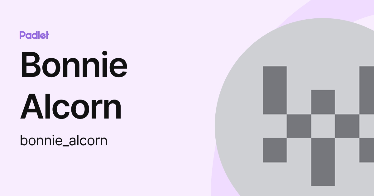 Bonnie Alcorn (bonnie_alcorn) profile | Padlet