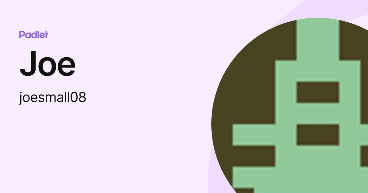 Joe (joesmall08) profile | Padlet
