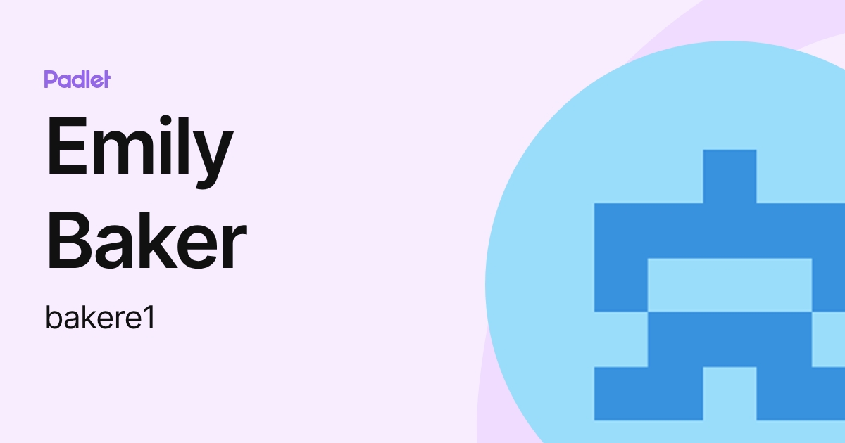 Emily Baker (bakere1) profile | Padlet