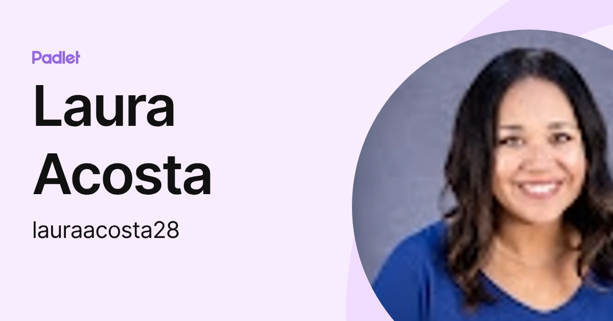 Laura Acosta (lauraacosta28) profile | Padlet