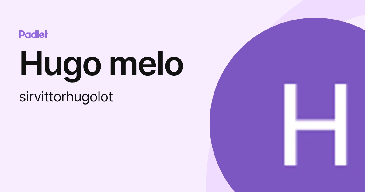 Hugo melo (sirvittorhugolot) profile | Padlet