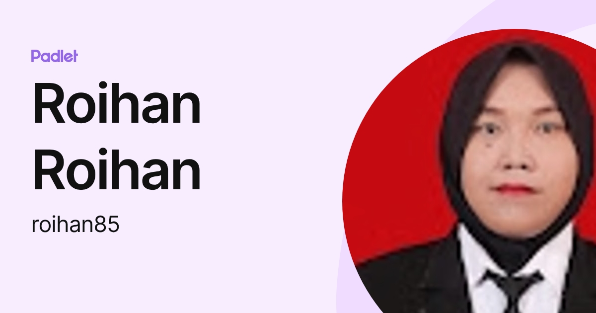 Roihan Roihan (roihan85) profile | Padlet