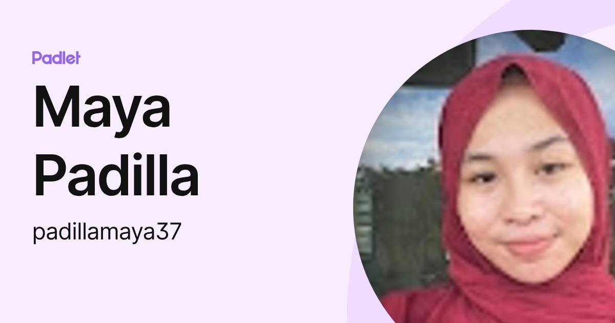 Maya Padilla (padillamaya37) profile | Padlet
