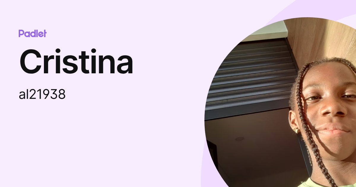 Cristina (al21938) profile | Padlet