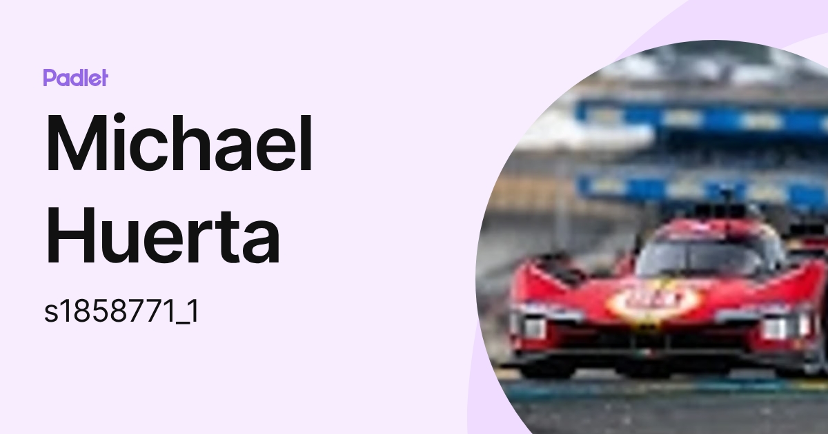 Michael Huerta (s1858771_1) profile | Padlet