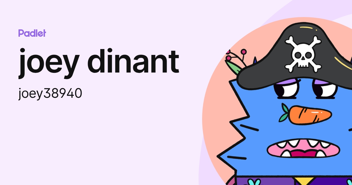 joey dinant (joey38940) profile | Padlet