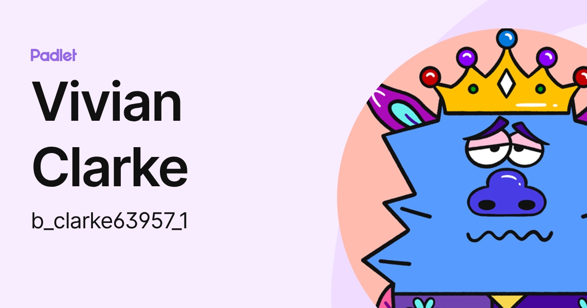 Vivian Clarke (b_clarke63957_1) profile | Padlet