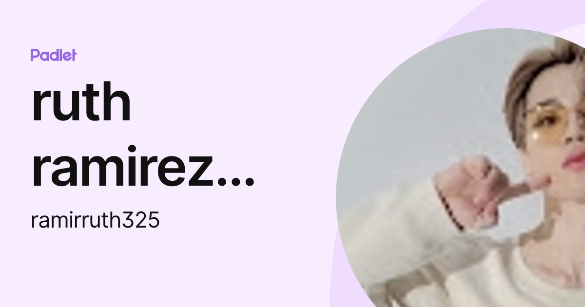 ruth ramirez albino (ramirruth325) profile | Padlet