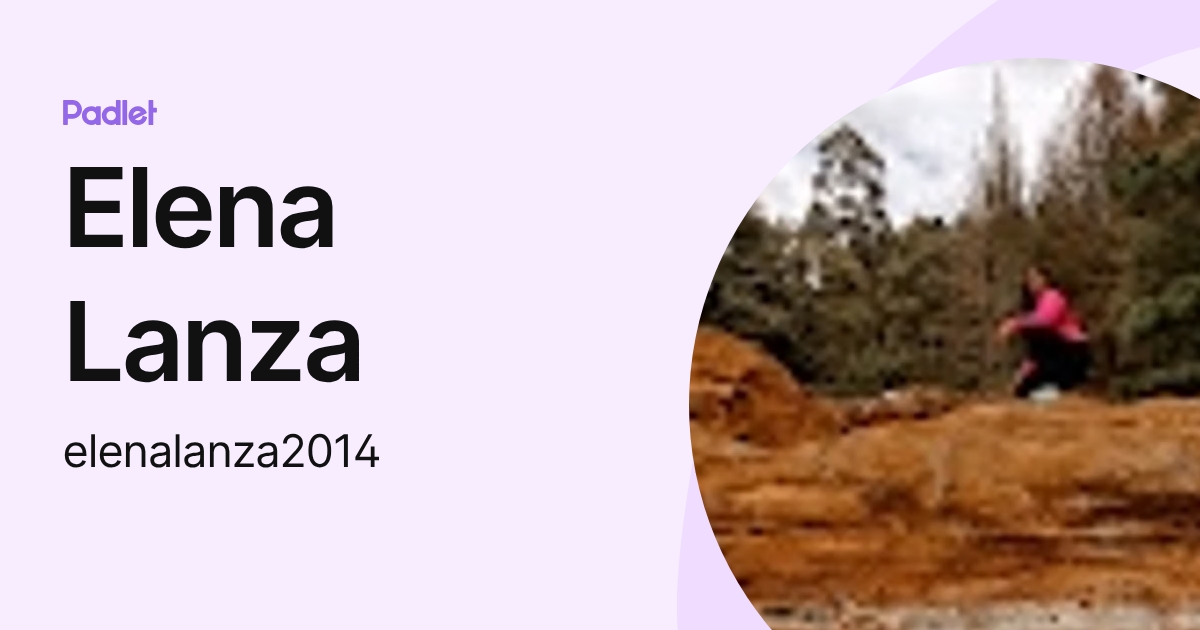 Elena Lanza (elenalanza2014) profile | Padlet