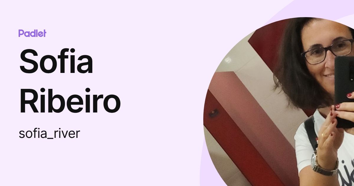 Sofia Ribeiro (sofia_river) profile | Padlet