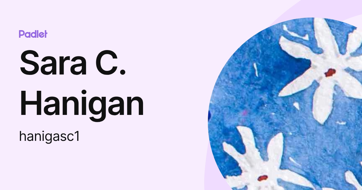 Sara C. Hanigan (hanigasc1) profile | Padlet