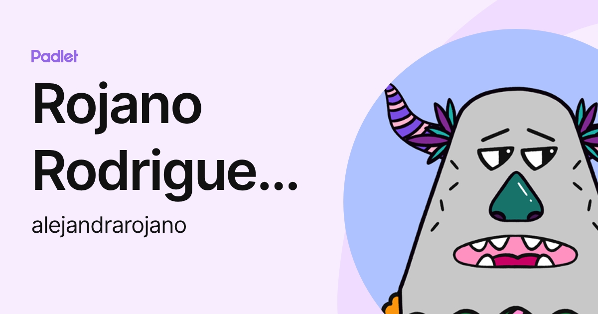 Rojano Rodriguez Alejandra Del Carmen (alejandrarojano) profile | Padlet