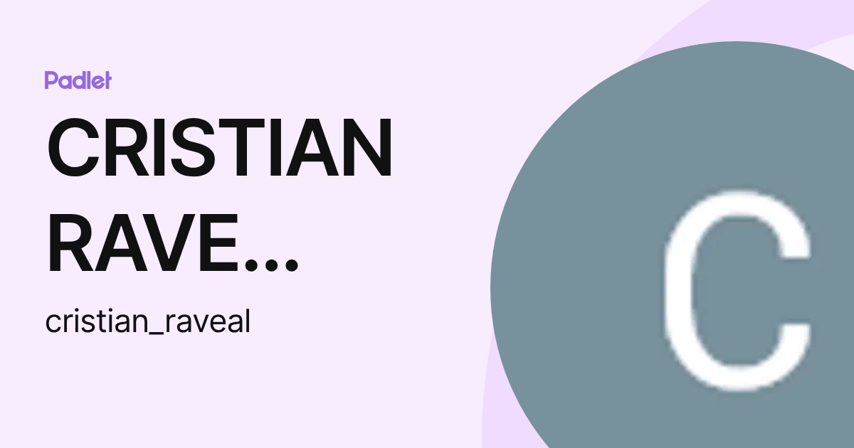 CRISTIAN RAVE ALVAREZ (cristian_raveal) profile | Padlet