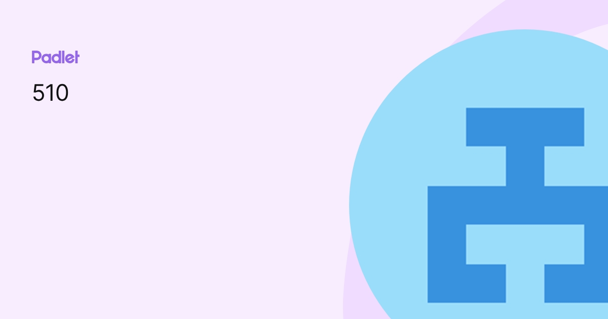 510 profile | Padlet