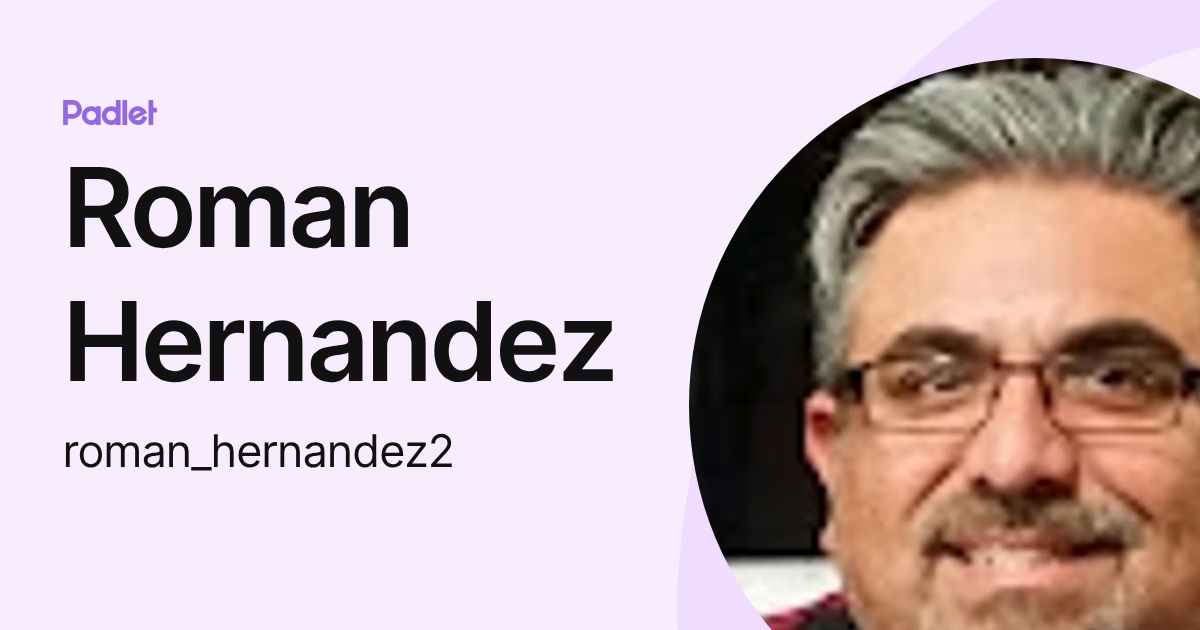 Roman Hernandez (roman_hernandez2) profile | Padlet