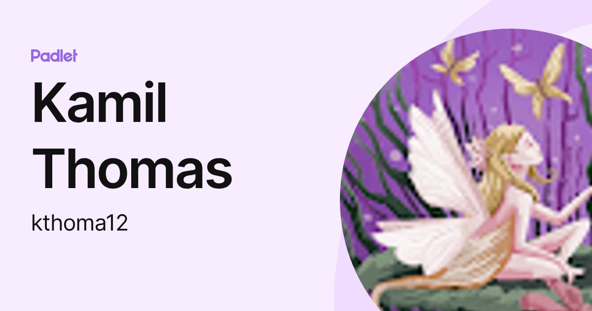 Kamil Thomas (kthoma12) profile | Padlet