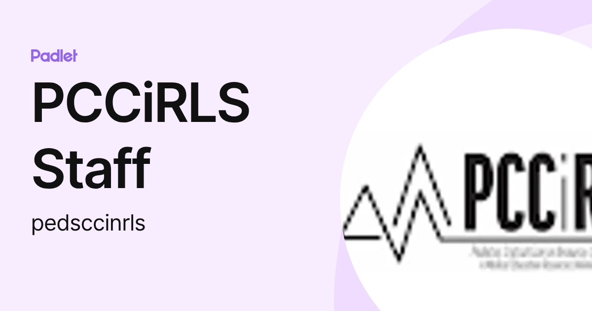 PCCiRLS Staff (pedsccinrls) profile | Padlet
