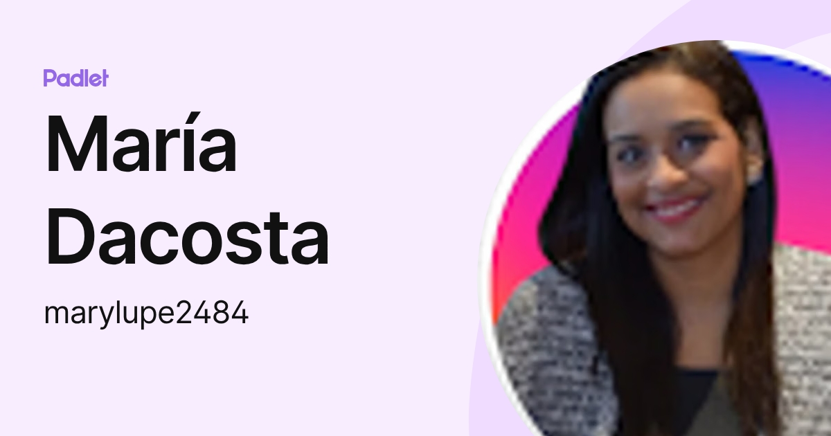 María Dacosta (marylupe2484) profile | Padlet