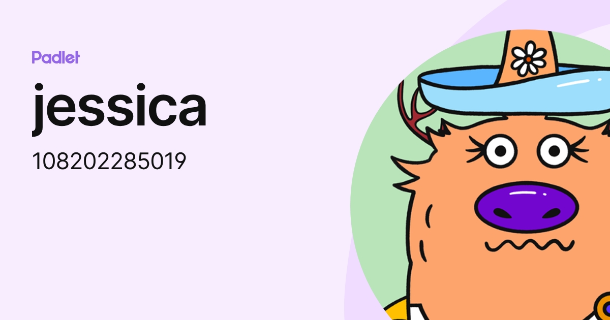 jessica (108202285019) profile | Padlet