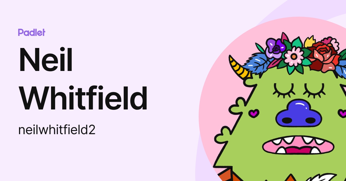 Neil Whitfield (neilwhitfield2) profile | Padlet
