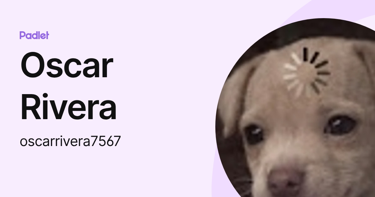 Oscar Rivera (oscarrivera7567) profile | Padlet