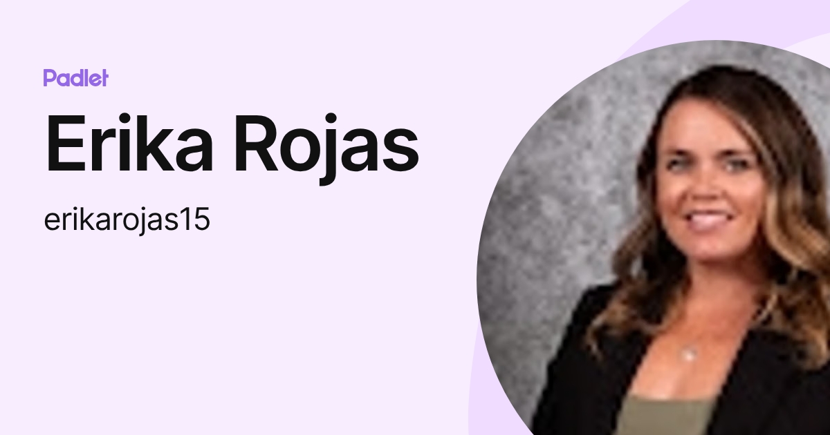 Erika Rojas (erikarojas15) profile | Padlet