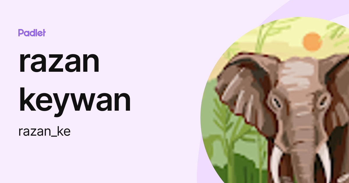 razan keywan (razan_ke) profile | Padlet