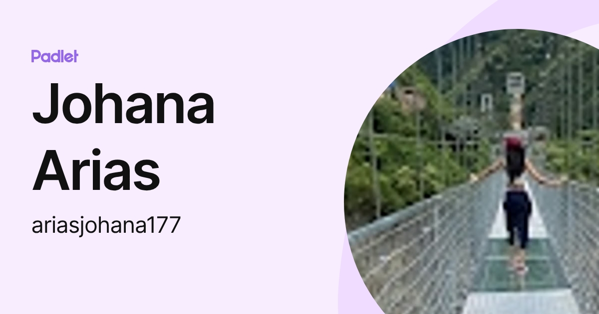Johana Arias (ariasjohana177) profile | Padlet
