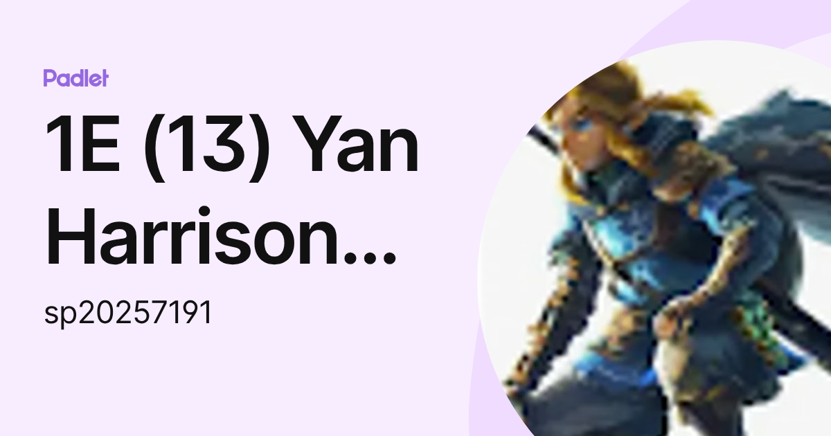 1E (13) Yan Harrison Charles (sp20257191) profile | Padlet